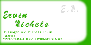 ervin michels business card